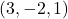 \left( {3, - 2,{\rm{ }}1} \right)