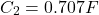 \[ C_2 = 0.707 F \]