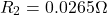 \[R_2 = 0.0265\Omega \]