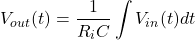 \[V_{out}(t)=− \frac{1}{R_iC} \int V_{in} (t) dt \]