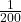 \frac{1}{200}\\