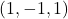 (1, -1, 1)