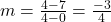 m = \frac{{4 - 7}}{{4 - 0}} = \frac{{ - 3}}{4}