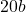 20b