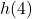 h(4)