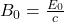 B_0=\frac{E_0}{c}\\