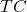 TC
