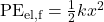 \text{PE}_{\text{el,f}}=\frac{1}{2}kx^2\\