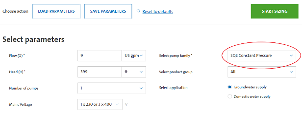 A screenshot of a sizing software parameter selection tool. On the top, there are two action buttons you can choose; Load parameters or save parameters, as well as a Reset to defaults option. There is also a large green button to Start Sizing. Underneath, you can select the parameters. All parameters selected are the same as Figure 44 except for Pump family, which is SQE Constant Pressure. The parameters selected are: Flow (Q) = 9 US GPM, Head (H) = 399 feet, Number of pumps = 1, Mains voltage = 1 × 230 volts or 3 × 400 volts, Pump family = SQE Constant Pressure, all is selected from the Product Group, and Ground Water supply is selected from the list of applications.